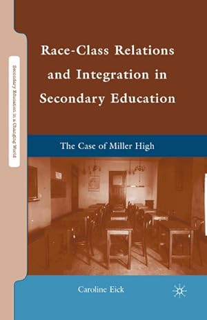 Seller image for Race-Class Relations and Integration in Secondary Education for sale by BuchWeltWeit Ludwig Meier e.K.