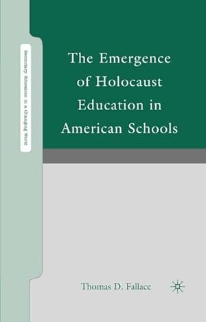 Immagine del venditore per The Emergence of Holocaust Education in American Schools venduto da BuchWeltWeit Ludwig Meier e.K.