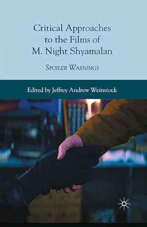 Imagen del vendedor de Critical Approaches to the Films of M. Night Shyamalan a la venta por BuchWeltWeit Ludwig Meier e.K.