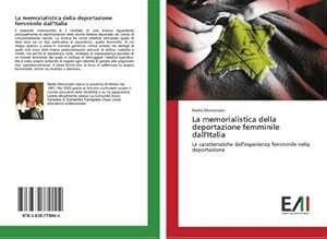 Immagine del venditore per La memorialistica della deportazione femminile dall'Italia venduto da BuchWeltWeit Ludwig Meier e.K.