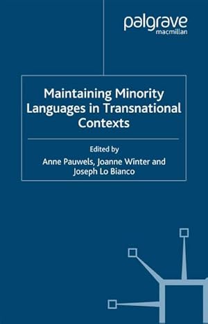 Immagine del venditore per Maintaining Minority Languages in Transnational Contexts venduto da BuchWeltWeit Ludwig Meier e.K.