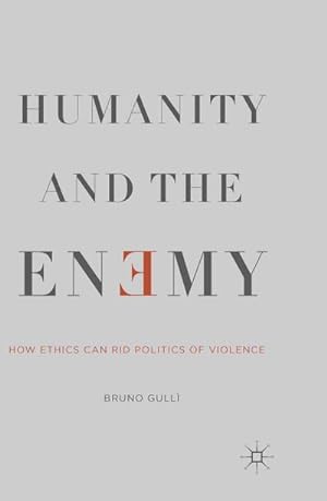 Seller image for Humanity and the Enemy for sale by BuchWeltWeit Ludwig Meier e.K.