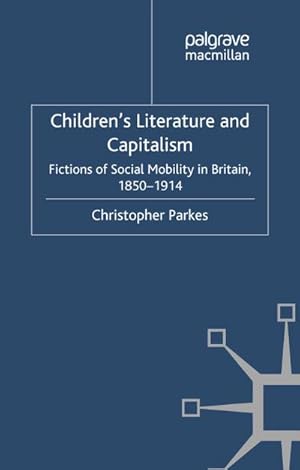 Seller image for Children's Literature and Capitalism for sale by BuchWeltWeit Ludwig Meier e.K.