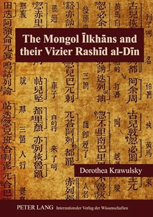Imagen del vendedor de The Mongol lkhns and Their Vizier Rashd al-Dn a la venta por BuchWeltWeit Ludwig Meier e.K.