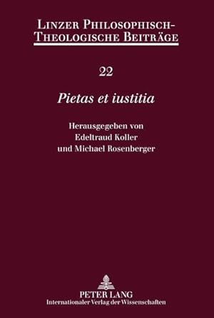 Imagen del vendedor de Pietas et iustitia a la venta por BuchWeltWeit Ludwig Meier e.K.