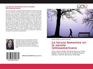 Seller image for La locura femenina en la novela latinoamericana for sale by BuchWeltWeit Ludwig Meier e.K.