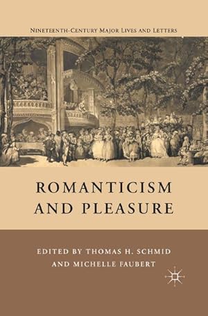 Imagen del vendedor de Romanticism and Pleasure a la venta por BuchWeltWeit Ludwig Meier e.K.