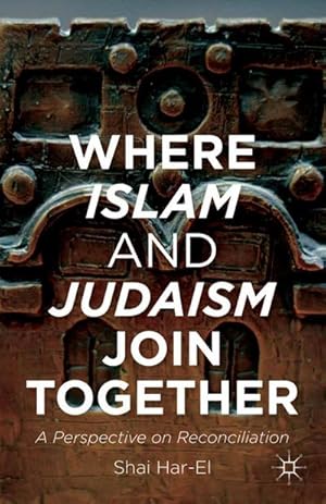 Seller image for Where Islam and Judaism Join Together for sale by BuchWeltWeit Ludwig Meier e.K.