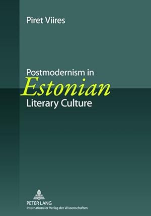 Immagine del venditore per Postmodernism in Estonian Literary Culture venduto da BuchWeltWeit Ludwig Meier e.K.