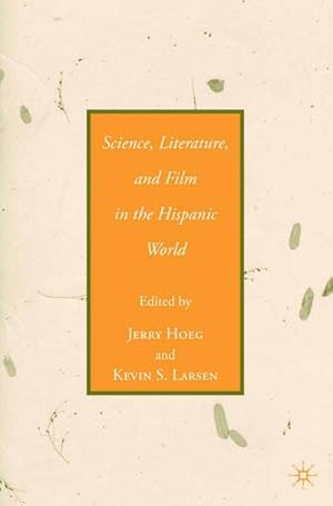 Seller image for Science, Literature, and Film in the Hispanic World for sale by BuchWeltWeit Ludwig Meier e.K.