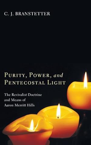 Image du vendeur pour Purity, Power, and Pentecostal Light mis en vente par BuchWeltWeit Ludwig Meier e.K.