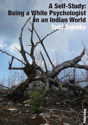 Imagen del vendedor de A Self-Study: Being a White Psychologist in an Indian World a la venta por BuchWeltWeit Ludwig Meier e.K.