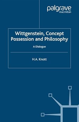 Seller image for Wittgenstein, Concept Possession and Philosophy for sale by BuchWeltWeit Ludwig Meier e.K.