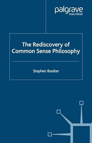 Image du vendeur pour The Rediscovery of Common Sense Philosophy mis en vente par BuchWeltWeit Ludwig Meier e.K.