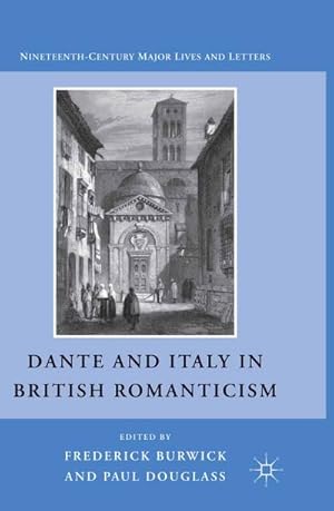 Seller image for Dante and Italy in British Romanticism for sale by BuchWeltWeit Ludwig Meier e.K.