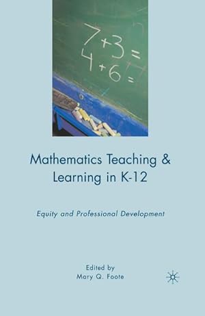 Imagen del vendedor de Mathematics Teaching and Learning in K-12 a la venta por BuchWeltWeit Ludwig Meier e.K.