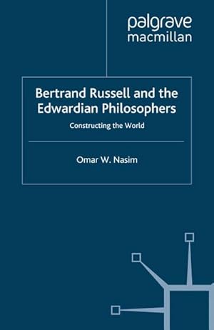 Imagen del vendedor de Bertrand Russell and the Edwardian Philosophers a la venta por BuchWeltWeit Ludwig Meier e.K.