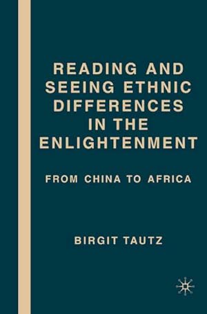Imagen del vendedor de Reading and Seeing Ethnic Differences in the Enlightenment a la venta por BuchWeltWeit Ludwig Meier e.K.
