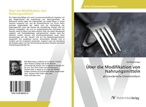 Imagen del vendedor de ber die Modifikation von Nahrungsmitteln a la venta por BuchWeltWeit Ludwig Meier e.K.