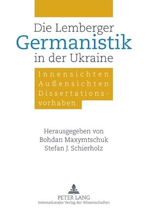 Seller image for Die Lemberger Germanistik in der Ukraine for sale by BuchWeltWeit Ludwig Meier e.K.