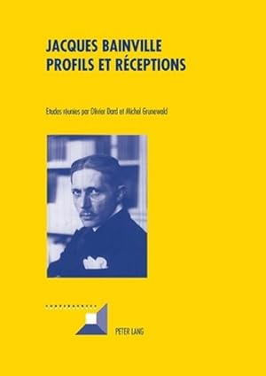 Seller image for Jacques Bainville - Profils et rceptions for sale by BuchWeltWeit Ludwig Meier e.K.