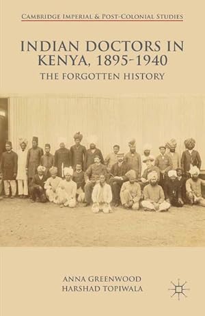 Seller image for Indian Doctors in Kenya, 1895-1940 for sale by BuchWeltWeit Ludwig Meier e.K.