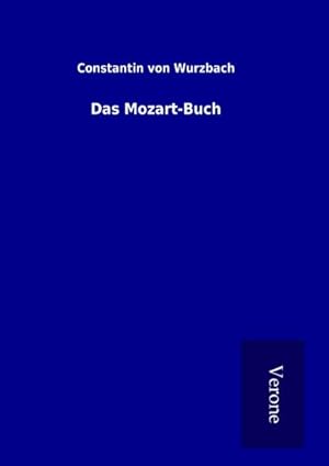 Image du vendeur pour Das Mozart-Buch mis en vente par BuchWeltWeit Ludwig Meier e.K.