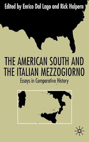 Immagine del venditore per The American South and the Italian Mezzogiorno venduto da BuchWeltWeit Ludwig Meier e.K.