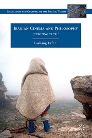 Imagen del vendedor de Iranian Cinema and Philosophy a la venta por BuchWeltWeit Ludwig Meier e.K.