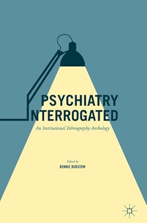 Seller image for Psychiatry Interrogated for sale by BuchWeltWeit Ludwig Meier e.K.