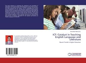 Imagen del vendedor de ICT: Catalyst in Teaching English Language and Literature a la venta por BuchWeltWeit Ludwig Meier e.K.