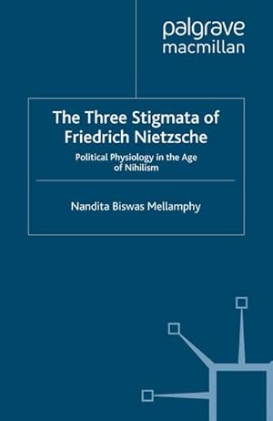 Imagen del vendedor de The Three Stigmata of Friedrich Nietzsche a la venta por BuchWeltWeit Ludwig Meier e.K.