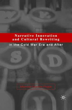 Imagen del vendedor de Narrative Innovation and Cultural Rewriting in the Cold War Era and After a la venta por BuchWeltWeit Ludwig Meier e.K.