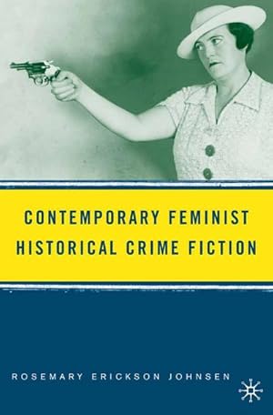 Seller image for Contemporary Feminist Historical Crime Fiction for sale by BuchWeltWeit Ludwig Meier e.K.