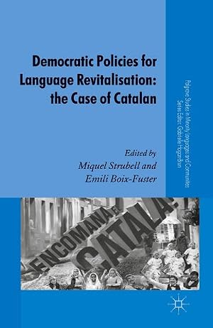 Bild des Verk�ufers f�r Democratic Policies for Language Revitalisation: The Case of Catalan zum Verkauf von BuchWeltWeit Ludwig Meier e.K.