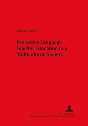 Seller image for Pro-active Language Teacher Education in a Multicultural Society for sale by BuchWeltWeit Ludwig Meier e.K.