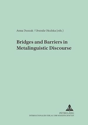 Seller image for Bridges and Barriers in Metalinguistic Discourse for sale by BuchWeltWeit Ludwig Meier e.K.
