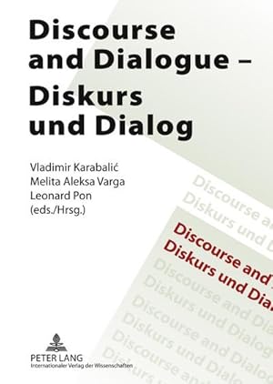 Seller image for Discourse and Dialogue- Diskurs und Dialog for sale by BuchWeltWeit Ludwig Meier e.K.