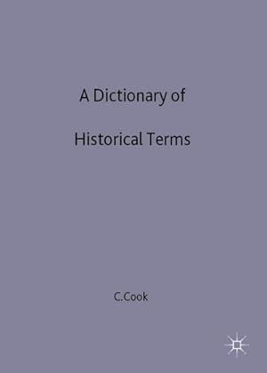 Immagine del venditore per A Dictionary of Historical Terms venduto da BuchWeltWeit Ludwig Meier e.K.