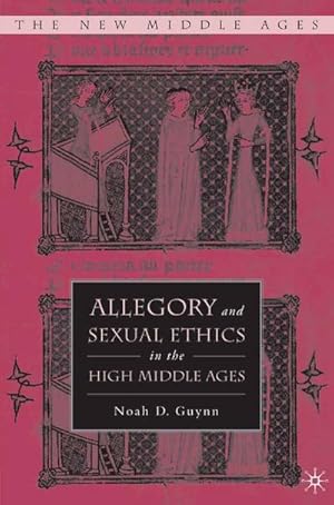 Imagen del vendedor de Allegory and Sexual Ethics in the High Middle Ages a la venta por BuchWeltWeit Ludwig Meier e.K.
