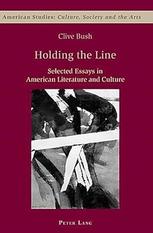 Seller image for Holding the Line for sale by BuchWeltWeit Ludwig Meier e.K.