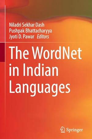 Bild des Verkufers fr The WordNet in Indian Languages zum Verkauf von BuchWeltWeit Ludwig Meier e.K.