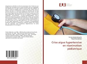 Image du vendeur pour Crise aigue hypertensive en ranimation pdiatrique mis en vente par BuchWeltWeit Ludwig Meier e.K.