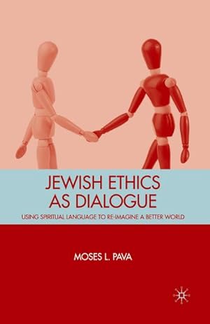 Immagine del venditore per Jewish Ethics as Dialogue venduto da BuchWeltWeit Ludwig Meier e.K.