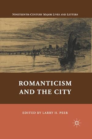 Imagen del vendedor de Romanticism and the City a la venta por BuchWeltWeit Ludwig Meier e.K.