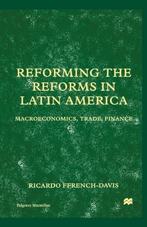 Image du vendeur pour Reforming the Reforms in Latin America mis en vente par BuchWeltWeit Ludwig Meier e.K.