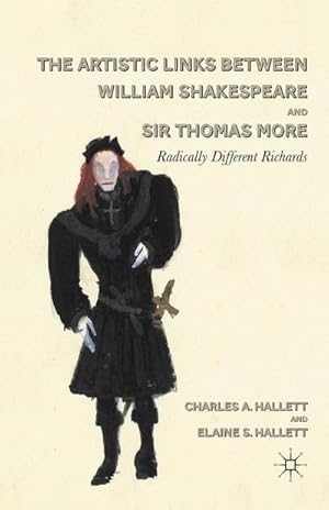 Seller image for The Artistic Links Between William Shakespeare and Sir Thomas More for sale by BuchWeltWeit Ludwig Meier e.K.