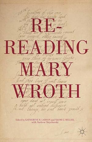 Image du vendeur pour Re-Reading Mary Wroth mis en vente par BuchWeltWeit Ludwig Meier e.K.