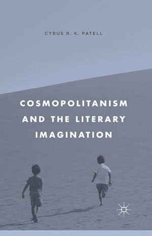 Image du vendeur pour Cosmopolitanism and the Literary Imagination mis en vente par BuchWeltWeit Ludwig Meier e.K.