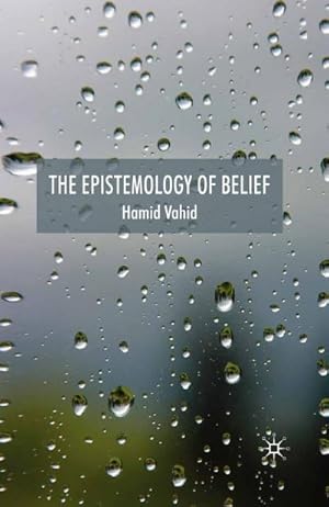 Bild des Verkufers fr The Epistemology of Belief zum Verkauf von BuchWeltWeit Ludwig Meier e.K.
